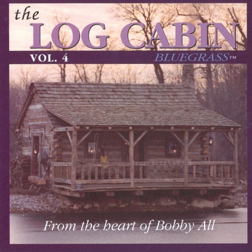 The Log Cabin Treasure Bluegrass Vol. 4